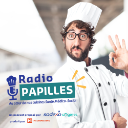 Radio Papilles Sodexo podcast cas client sodexo podcast