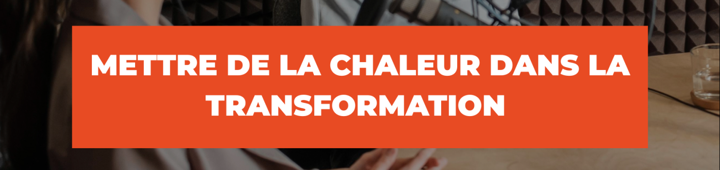 Mettre de la chaleur dans la transformation : comment la voix devient un authentique outil d’accompagnement